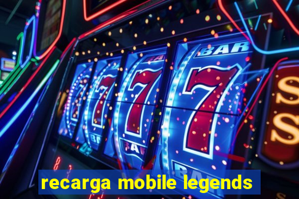 recarga mobile legends